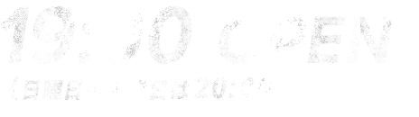 19:00 OPEN